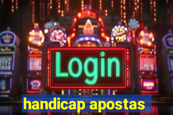 handicap apostas